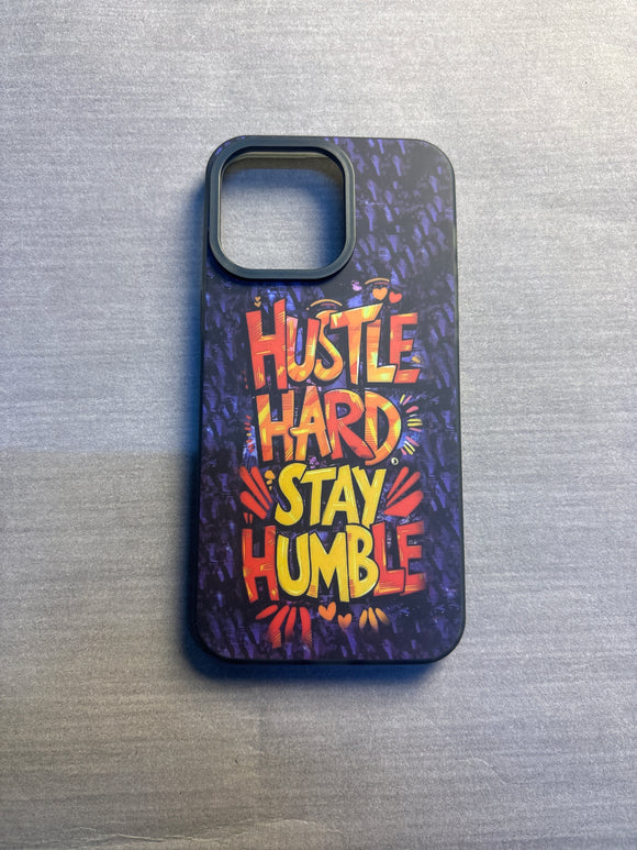 HUSTLE HARD STAY CASE