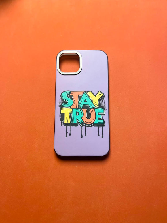 STAY TRUE 15